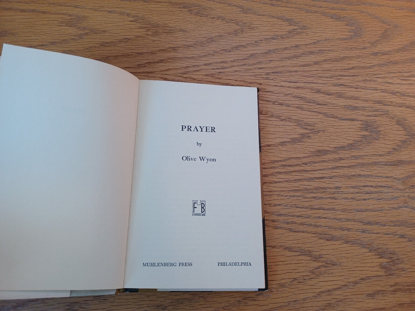 Prayer Olive Wyon 1960 Hardcover Dust Jacket Muhlenberg Press