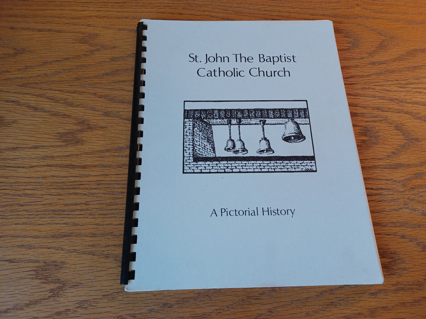 St John The Baptist Catholic Church A Pictorial History Rosina Schmalzbauer Bory