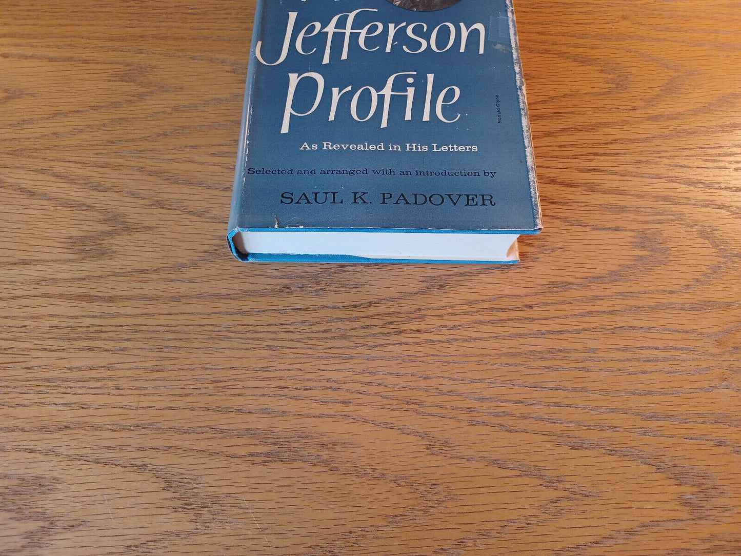 A Jefferson Profile As Revealed In His Letters Saul K Padover 1956 Hardcover Dus