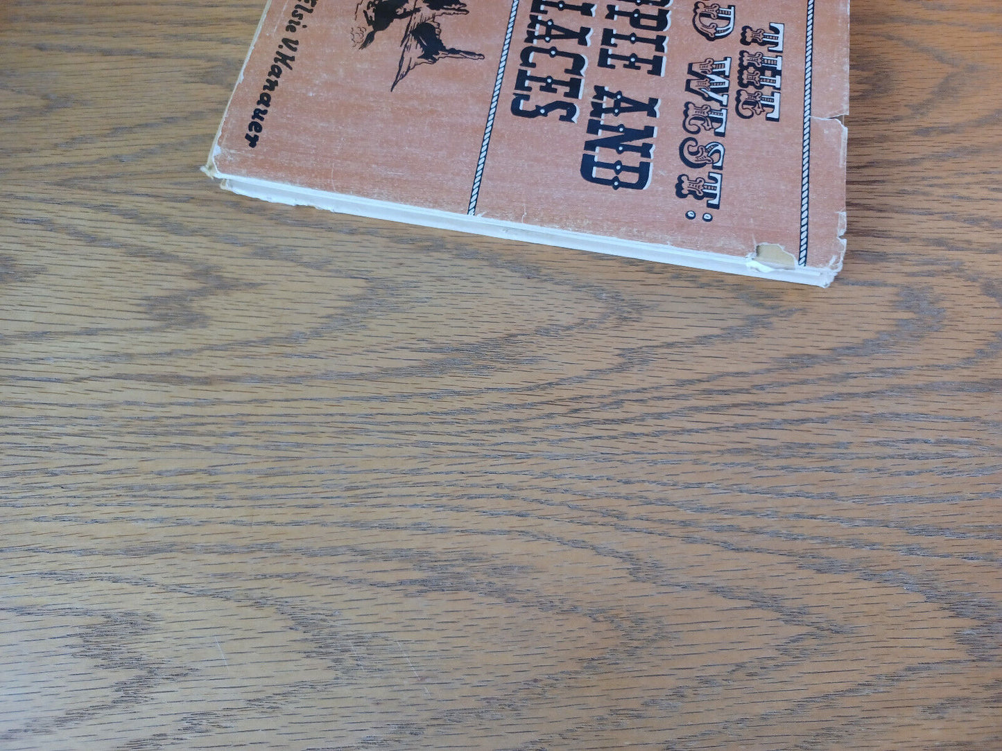 The Old West People And Places Elsie V Hanauer 1969 A S Barnes Hardcover Dust Ja