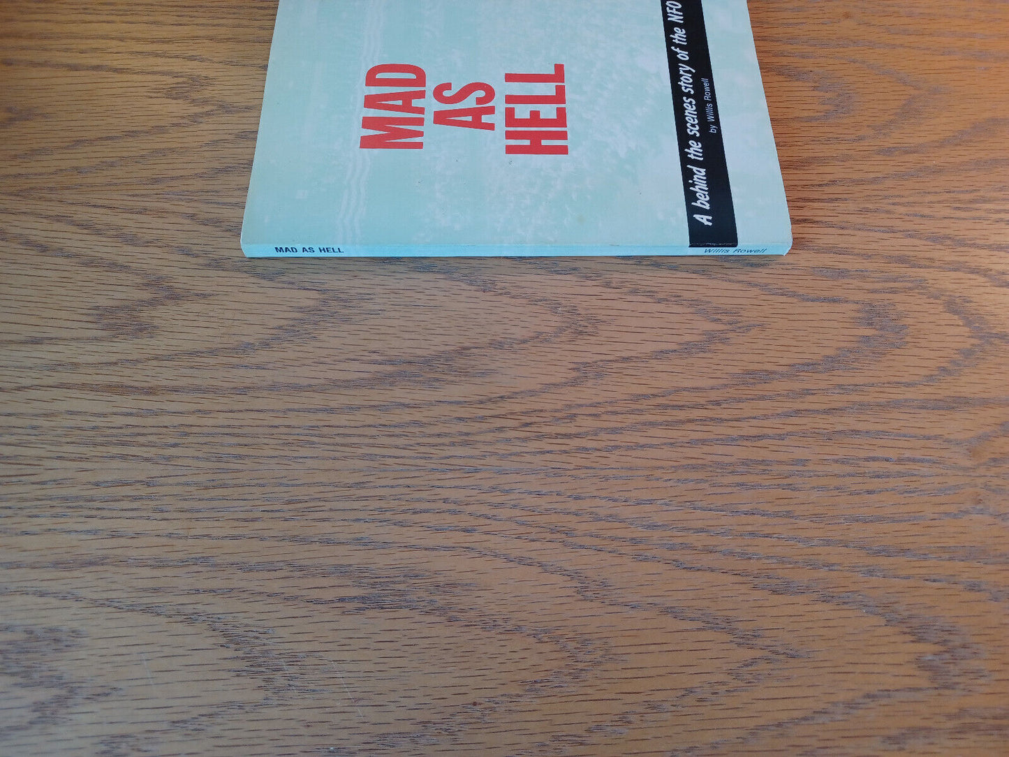 Mad As Hell Willis Rowell 1984 Paperback Gauthier