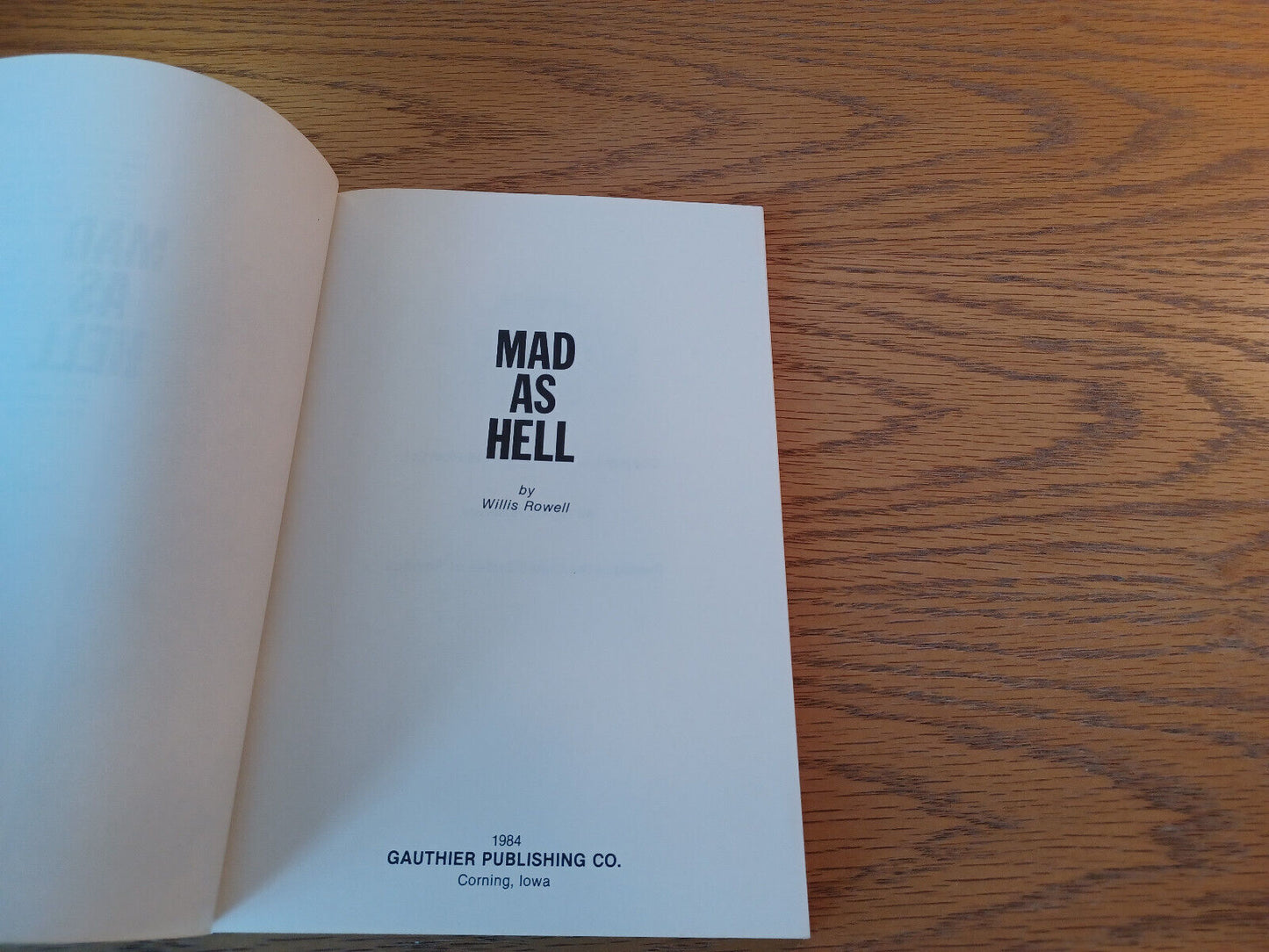 Mad As Hell Willis Rowell 1984 Paperback Gauthier