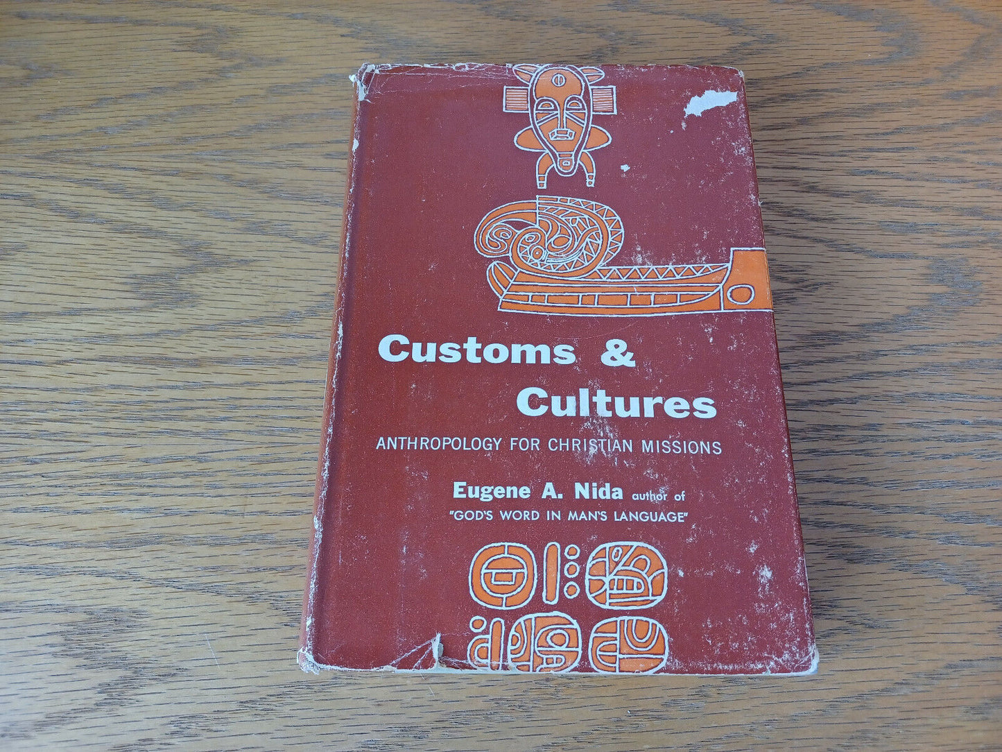 Customs And Cultures Eugene A Nida 1954 1st Ed Harper & Brothers