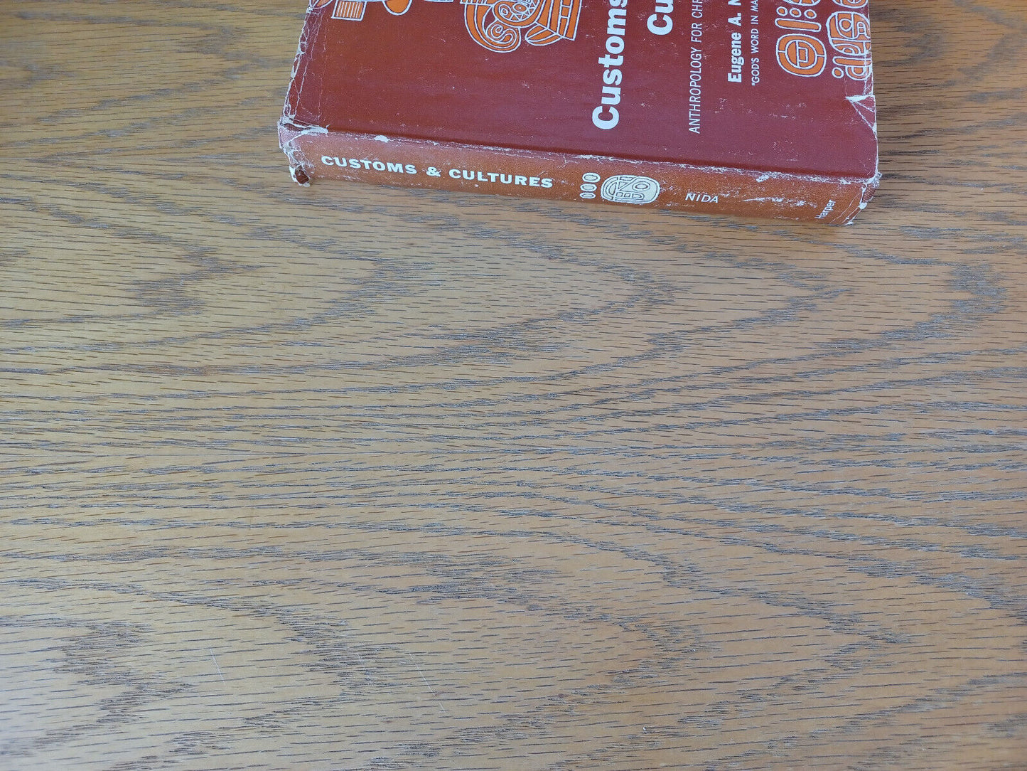 Customs And Cultures Eugene A Nida 1954 1st Ed Harper & Brothers
