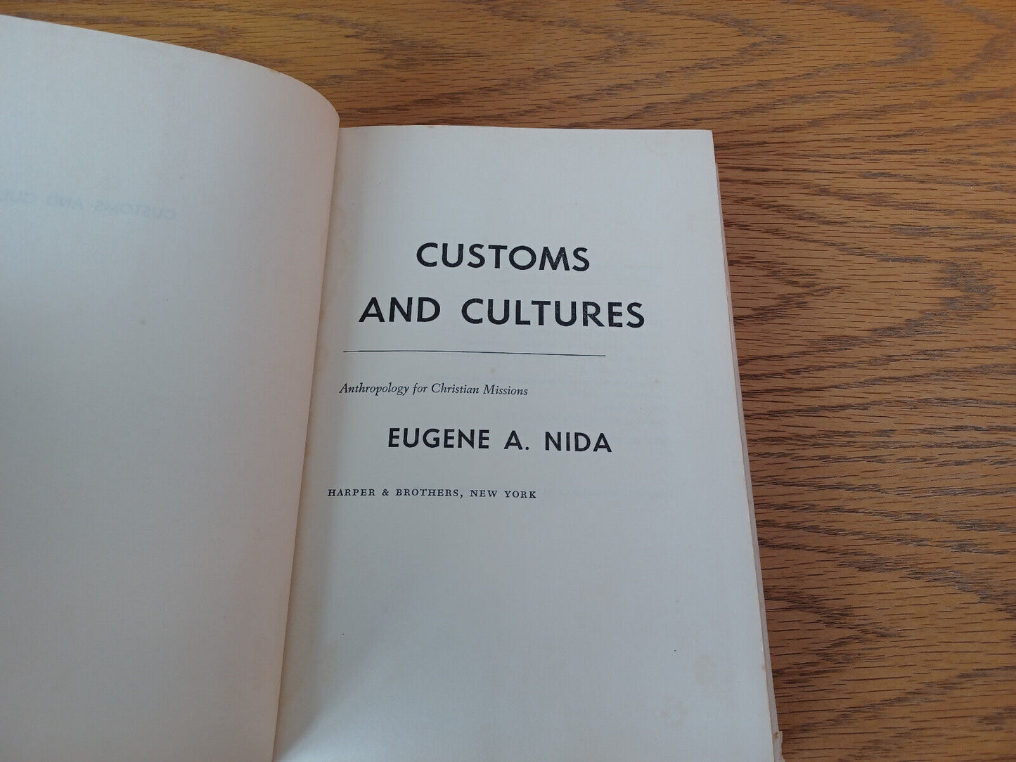 Customs And Cultures Eugene A Nida 1954 1st Ed Harper & Brothers