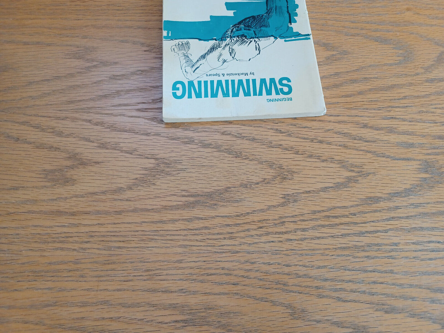 Beginning Swimming M M Mackenzie & Betty Spears 1965 Paperback Wadsworth