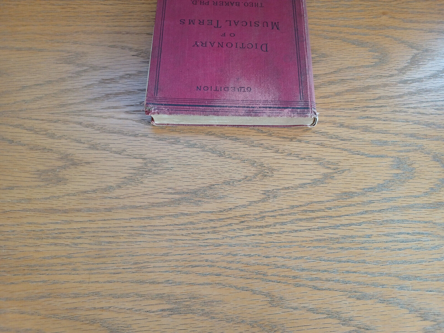 A Dictionary of Musical Terms TH. Baker 1902 Hardcover G Schirmer