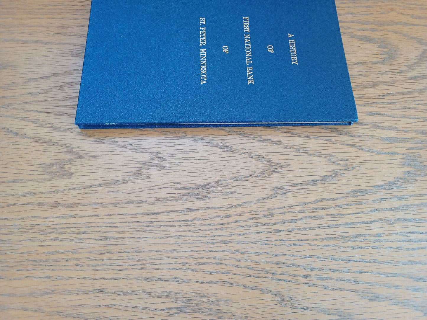 A History of First National Bank of St Peter Minnesota 1967 Doniver a Lund St Pe