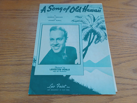 A Song Of Old Hawaii Gordon Beecher And Johnny Noble 1938 Leo Feist