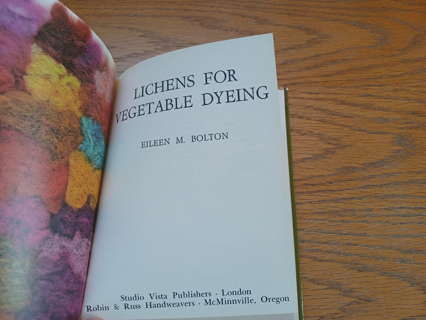 Lichens for Vegetable Dyeing Eileen M Bolton 1972 Hardcover Dust Jacket Studio V