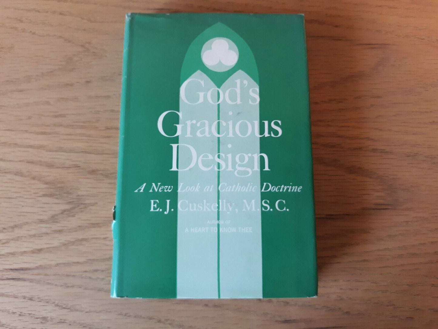 God's gracious desig new look at Catholic doctrine 1965 Eugene James Cuskelly