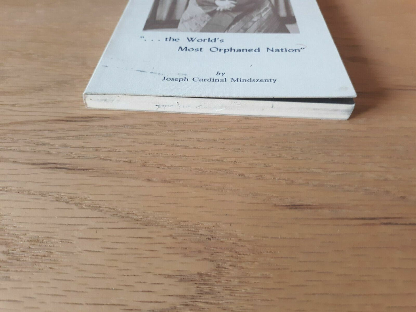 ". . .the World's Most Orphaned Nation" 1962 Joseph Cardinal Mindszenty