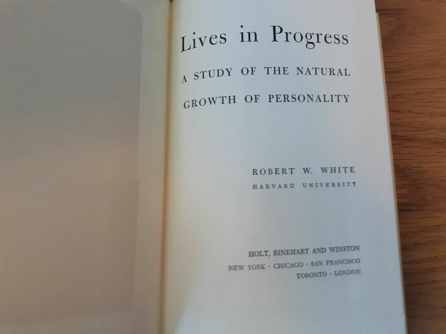 Lives in Progress Hardcover 1963 by Robert W. White (Author)