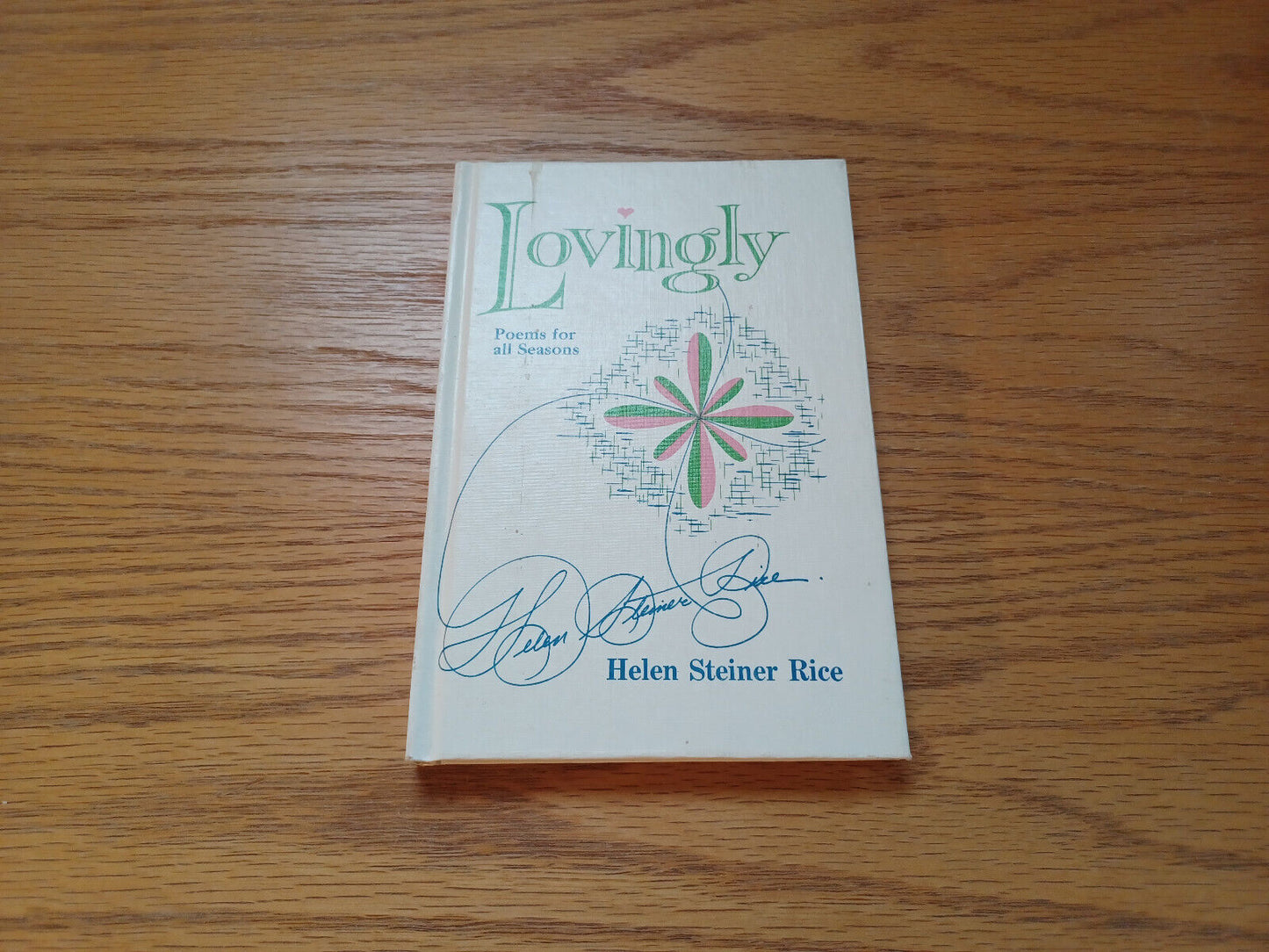 Lovingly Poems For All Seasons Helen Steiner Rice 1970 Hardcover Gibson
