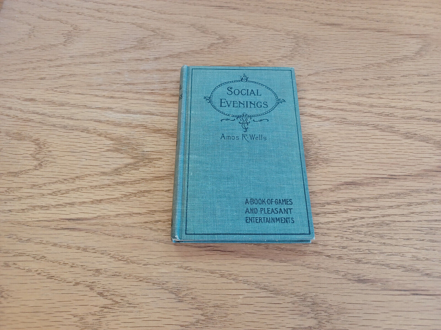 Social Evenings A Collection Of Pleasant Entertainments Amos R Wells 1894