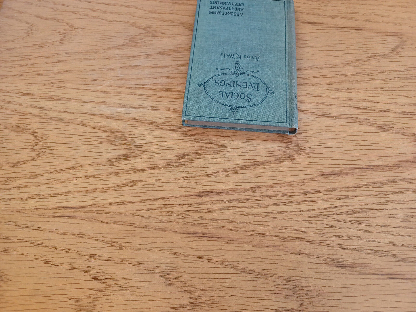 Social Evenings A Collection Of Pleasant Entertainments Amos R Wells 1894