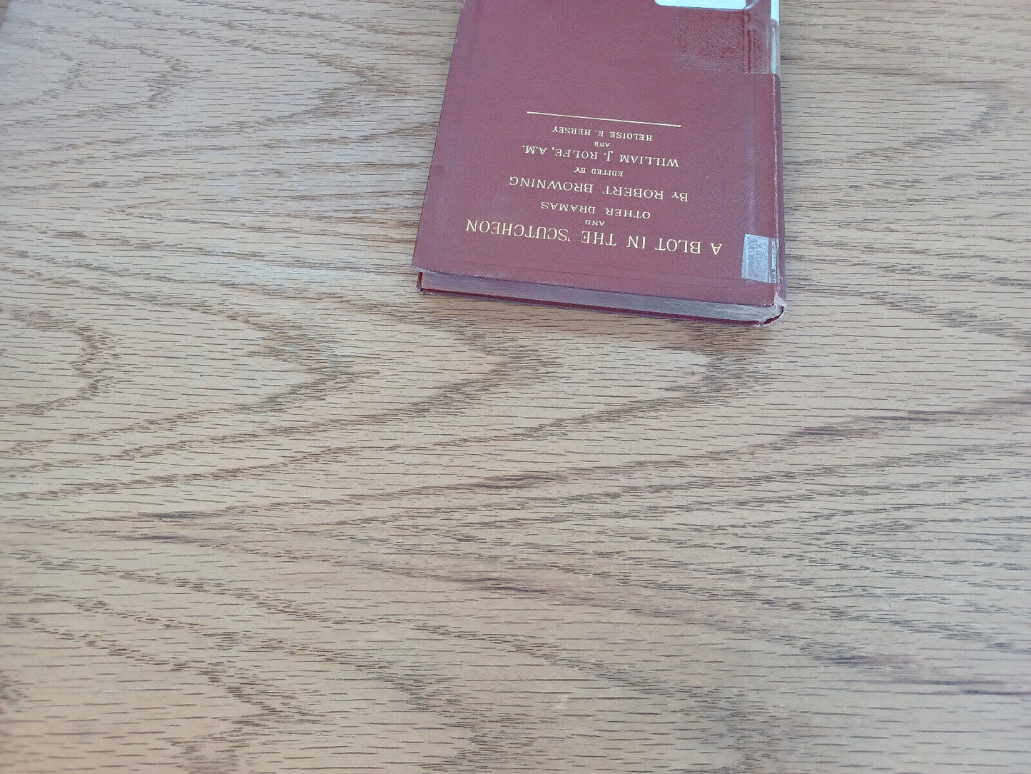 A Blot In The 'Scutcheon And Other Dramas By Robert Browning 1887