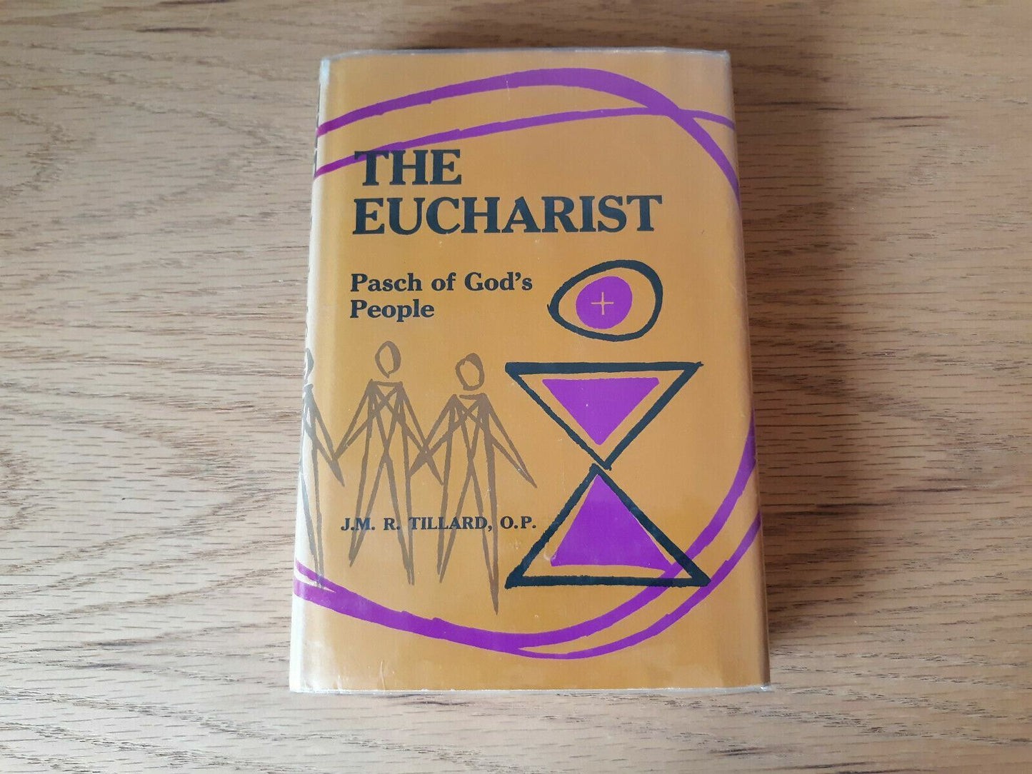 The Eucharist Pasch of God's people 1967 by J.-M.-R Tillard HC/DJ