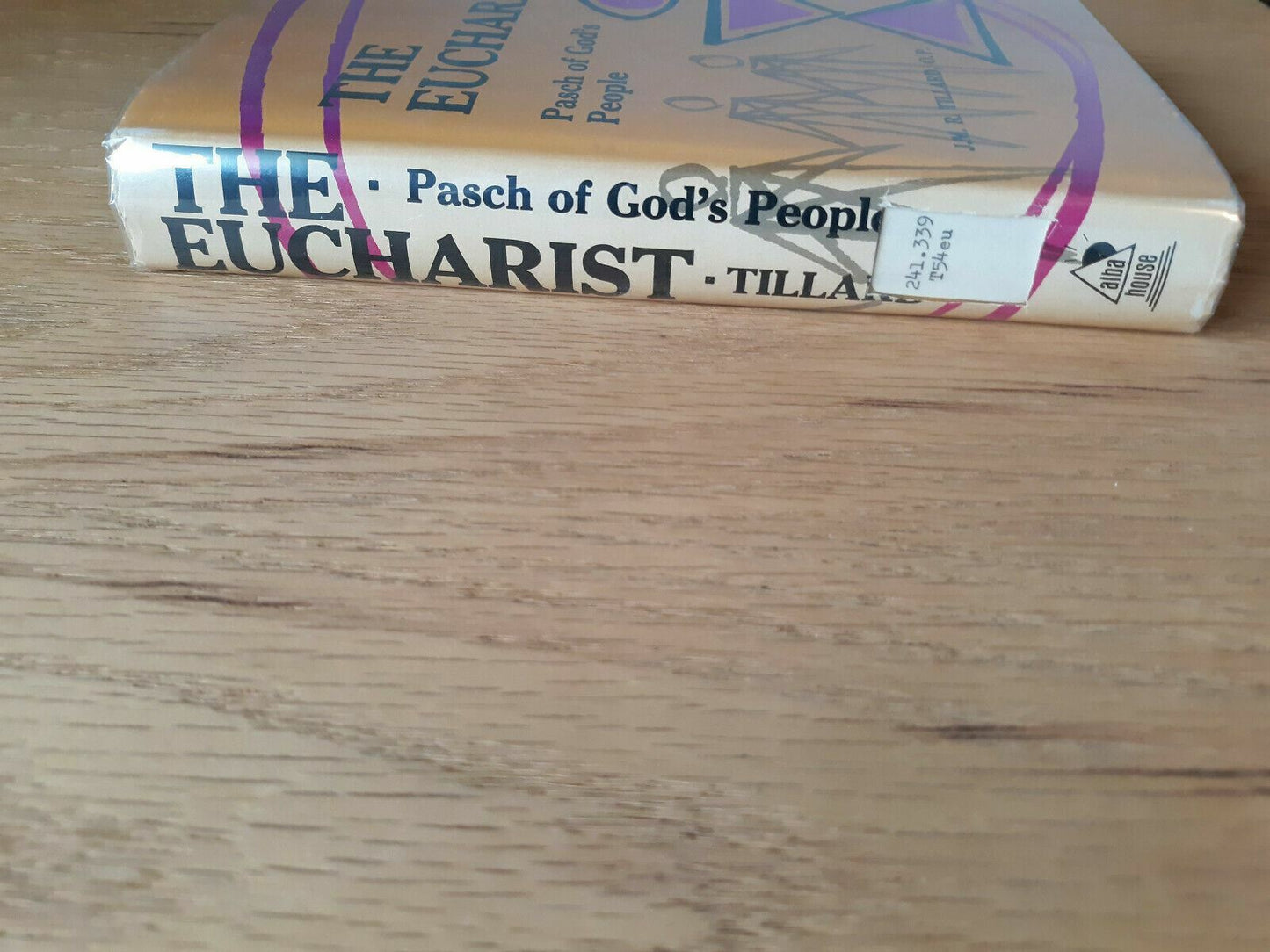 The Eucharist Pasch of God's people 1967 by J.-M.-R Tillard HC/DJ