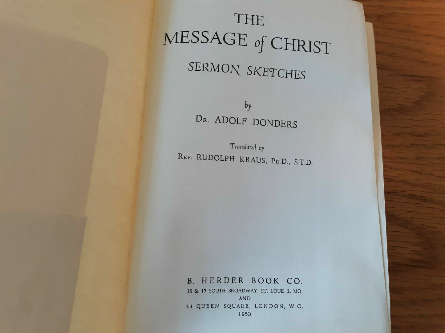 THE MESSAGE OF CHRIST Sermon Sketches Hardcover 1950 Dr. Adolf Donders