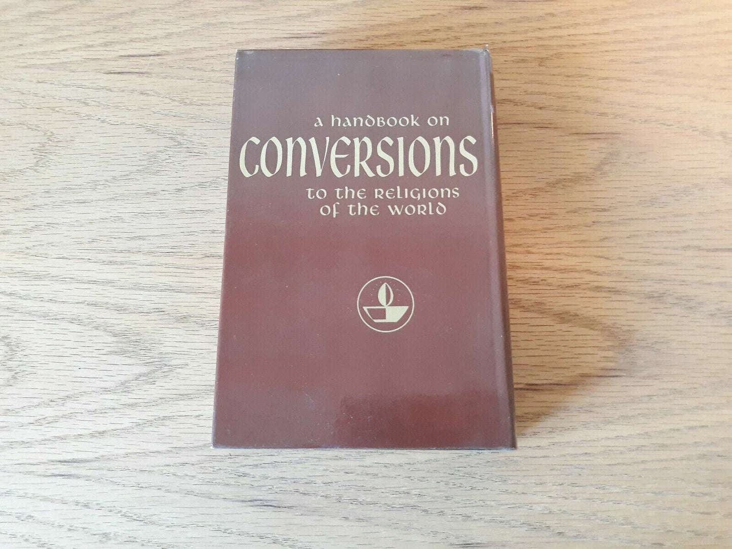A handbook on conversions to the religions of the world 1965 Victor M Solomon