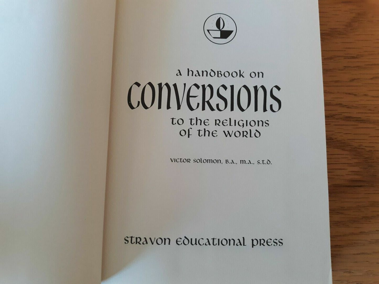 A handbook on conversions to the religions of the world 1965 Victor M Solomon