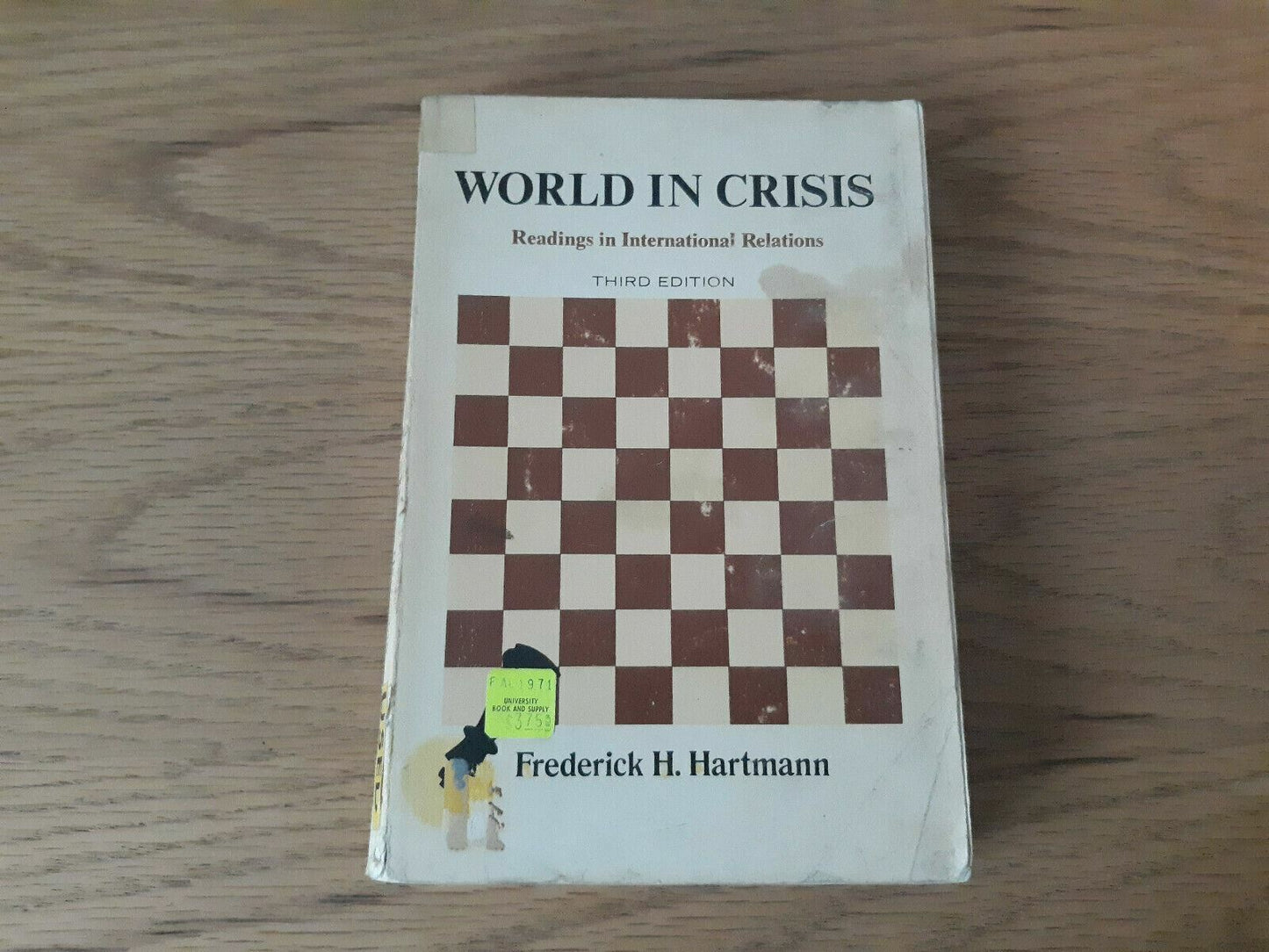World in Crisis: Readings in International Relations 3rd Ed 1967 Frederick H. H