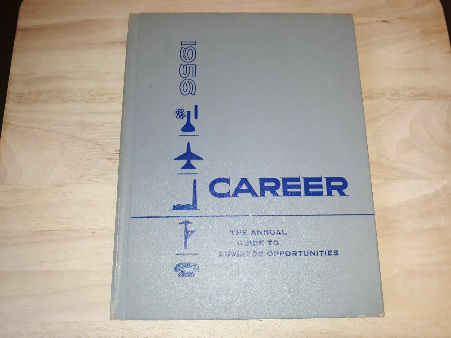 1956 Career: The Annual Guide to Business Opportunities Hardcover