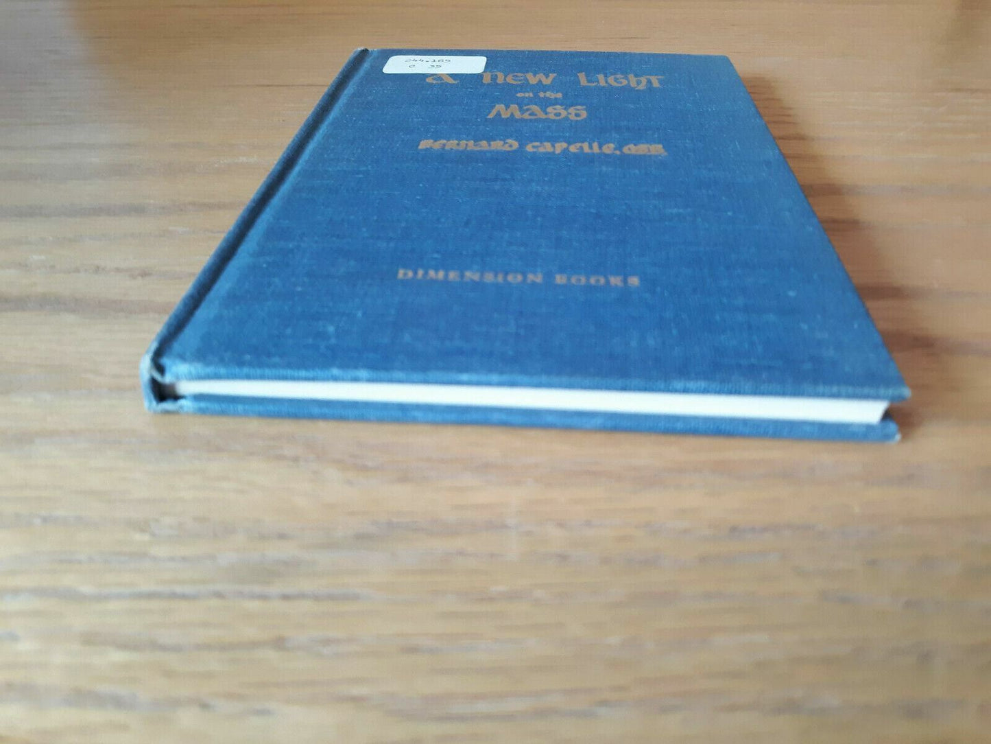 A new light on the Mass Hardcover 1961 by Bernard Capelle (Author)