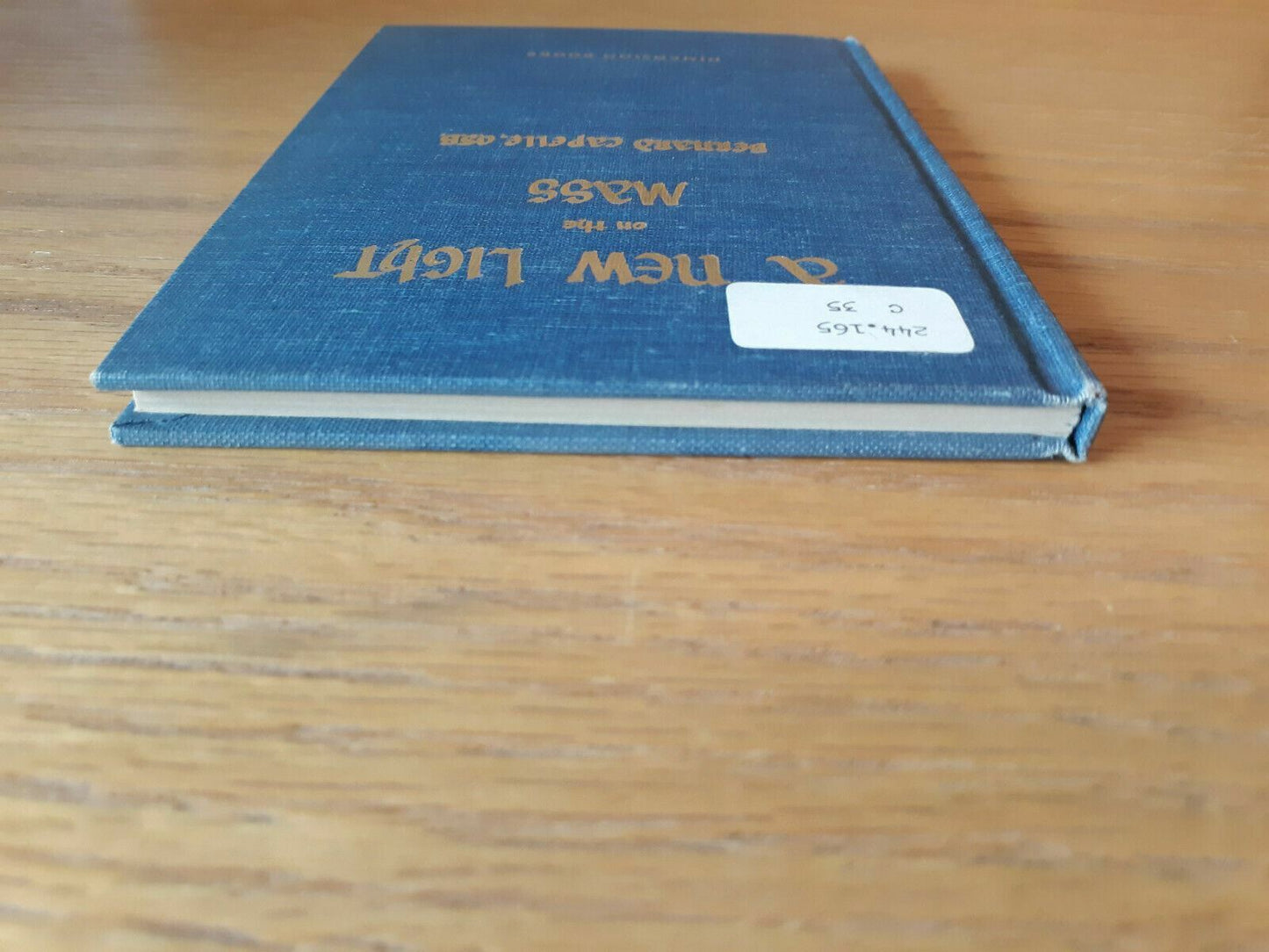 A new light on the Mass Hardcover 1961 by Bernard Capelle (Author)