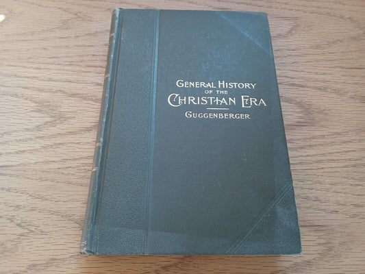 A General History Of The Christian Era Vol Iii A Guggenberger 1902