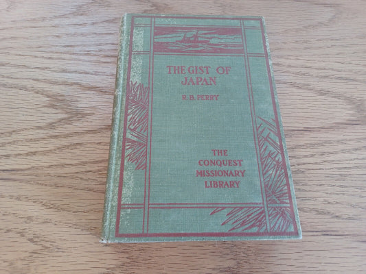 The Gist Of Japan By R B Peery 1897 The Islands Their People And Missions