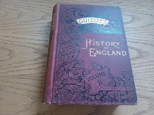 A Popular History Of England By Francois Pierre Guillaume Guizot Vol Ii 1876