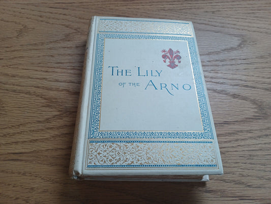 The Lily Of The Arno By Virginia W Johnson 1891