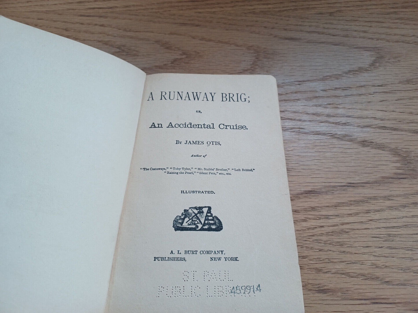 A Runaway Brig Or Accidental Cruise By James Otis 1888