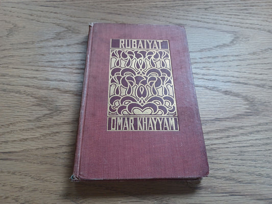 Rubaiyat Of Omar Khayyam 1909 Translated By Edward Fitzgerald