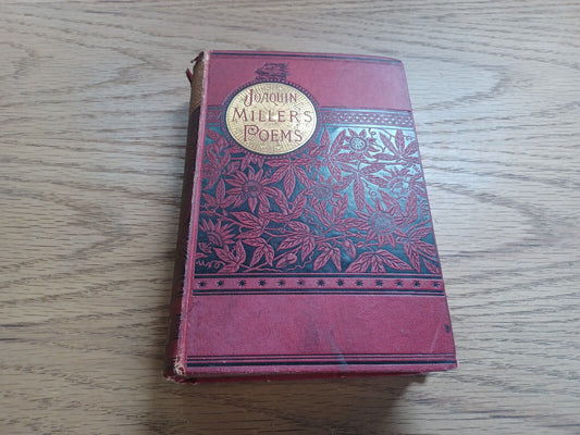 Poems By Joaquin Miller 1882