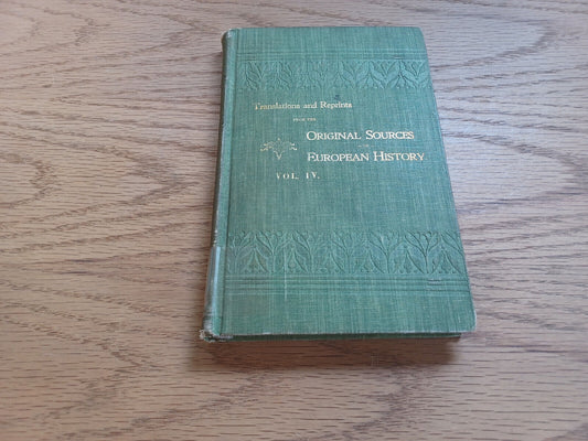 Translations And Reprints From Original Sources Of European History Vol Iv 1897