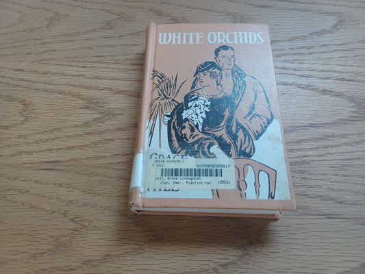 White Orchids Grace Livingston Hill 1935