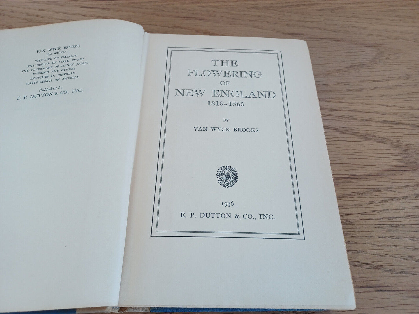 The Flowering Of New England 1815-1865 By Van Wyck Brooks 1936