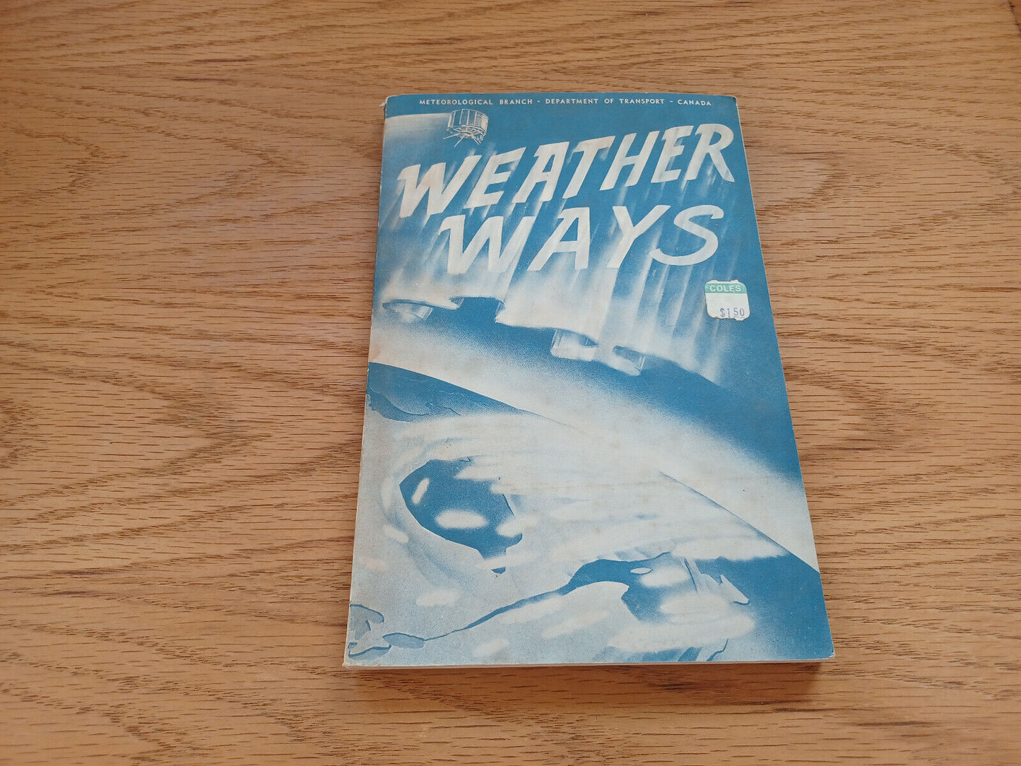 Weather Ways Third Edition 1971 Meteorological Branch Department Of Transport