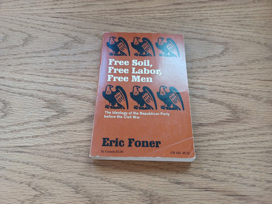 Free Soil Free Labor Free Man Eric Foner 1971 Paperback