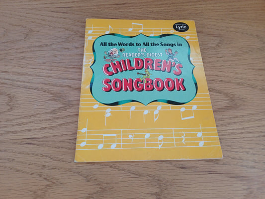 All The Words To All The Songs In The Reader'S Digest Children'S Songbook 1985