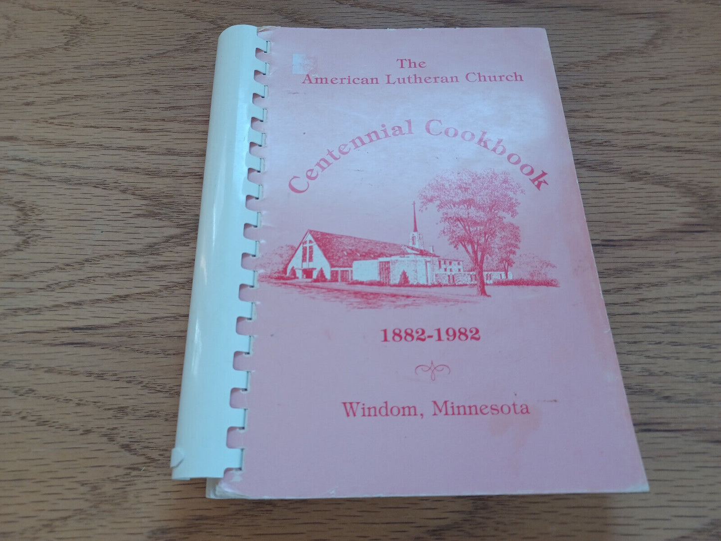 The American Lutheran Church Centennial Cookbook 1882-1982 Windom Mn