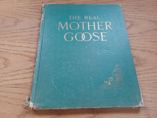 The Real Mother Goose 1948 Hardcover Illustrated By Blanche Fisher Wright