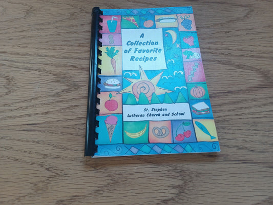 A Collection Of Favorite Recipes St Stephen Lutheran Church And School 2001