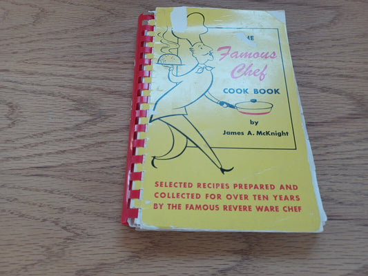 The Famous Chef Cook Book James A Mcknight 1956