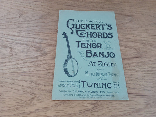 The Original Guckert'S Chords For The Tenor Banjo At Sight 1921