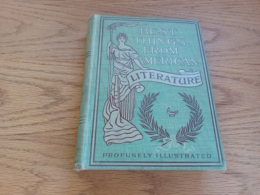 Best Things From American Literature Irving Bacheller 1899