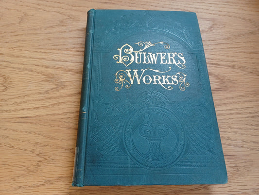 The Works Of Edward Bulwer Lytton Vol Vi Ernest Maltravers Alice Or The Mysterie